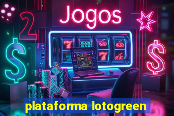 plataforma lotogreen